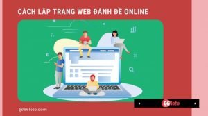 Cách lập trang web đánh đề online