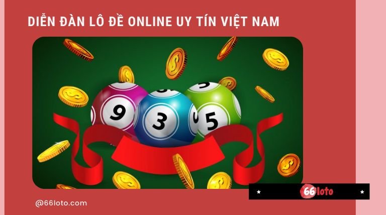diễn đàn lô đề online