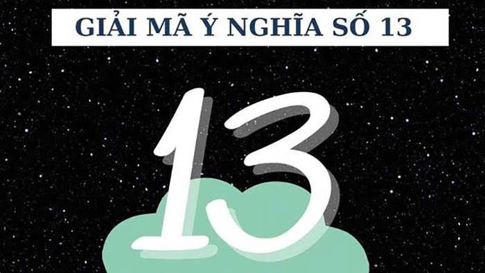 Đề về 13 hôm sau đánh con gì là chuẩn nhất?